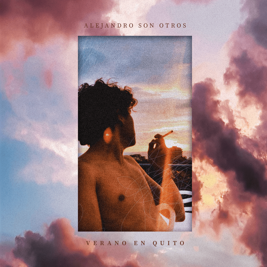 Verano En Quito – Alejandro Son Otros